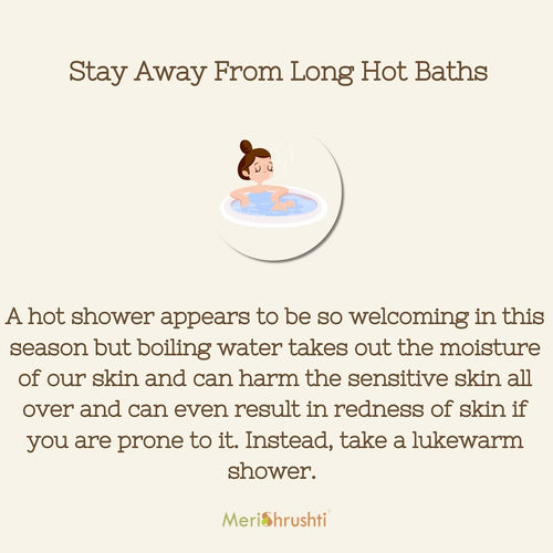 Stay away from long hot baths